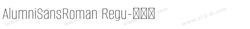 AlumniSansRoman Regu字体转换
